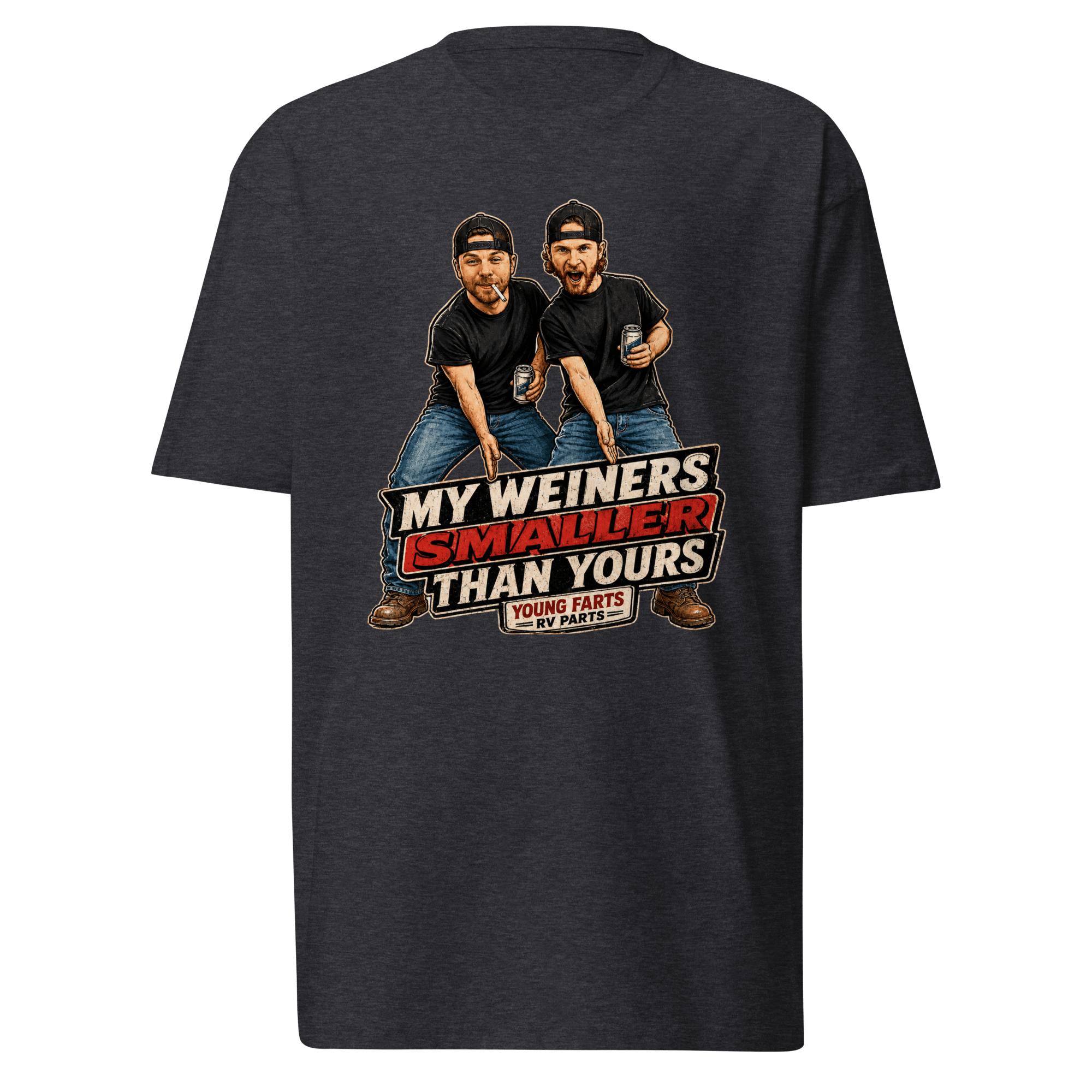 My Weiner’s Smaller Than Yours T-Shirt - Young Farts RV Parts