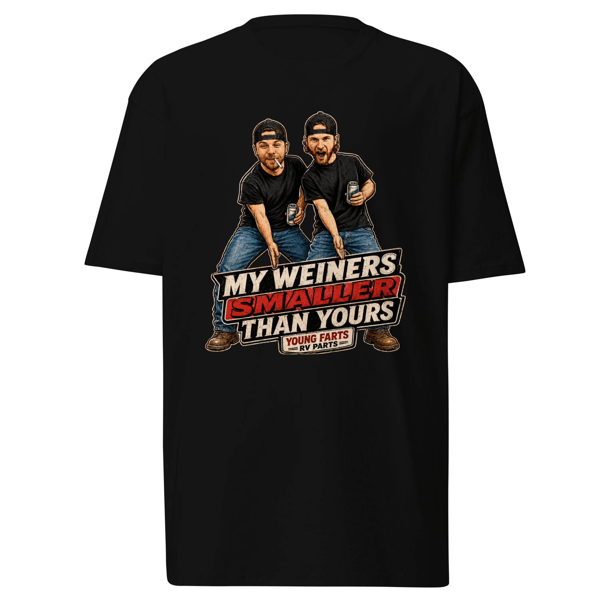My Weiner’s Smaller Than Yours T-Shirt - Young Farts RV Parts