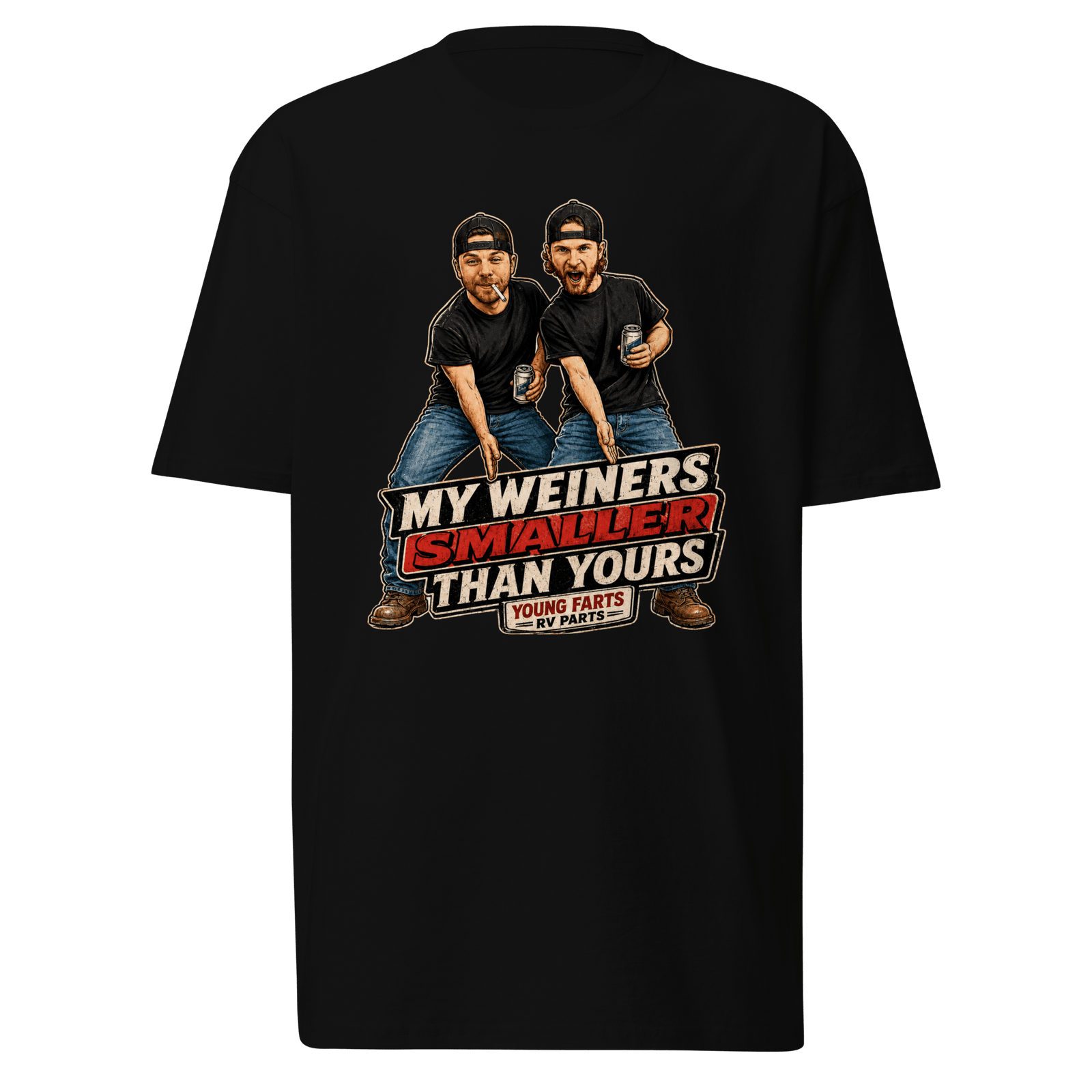 My Weiner’s Smaller Than Yours T-Shirt - Young Farts RV Parts