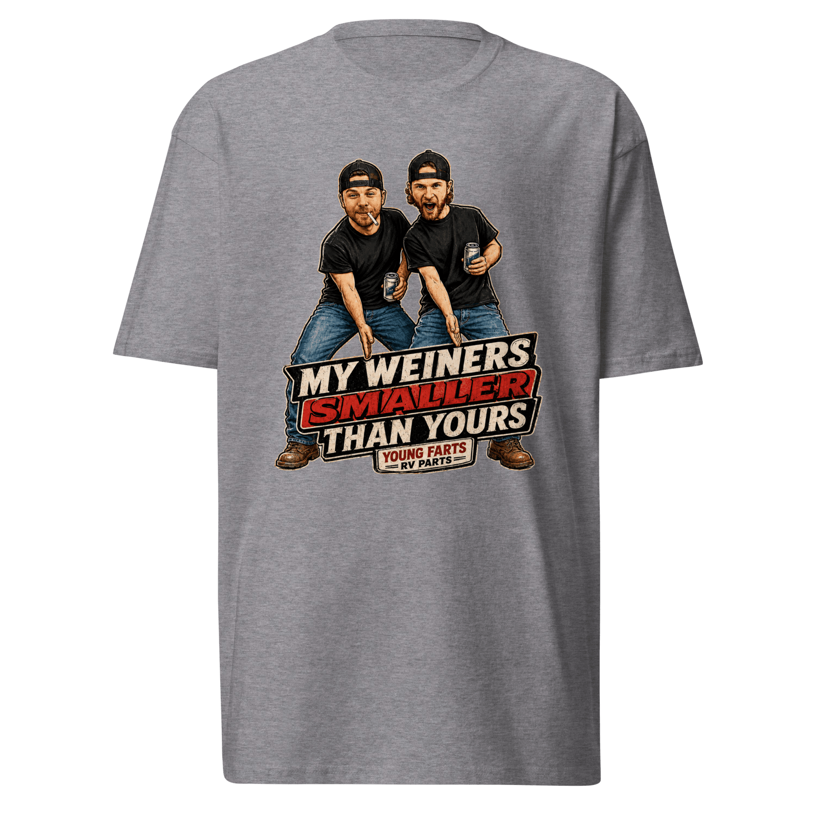 My Weiner’s Smaller Than Yours T-Shirt - Young Farts RV Parts